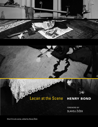 Lacan at the Scene (Short Circuits) book cover by Henry Bond