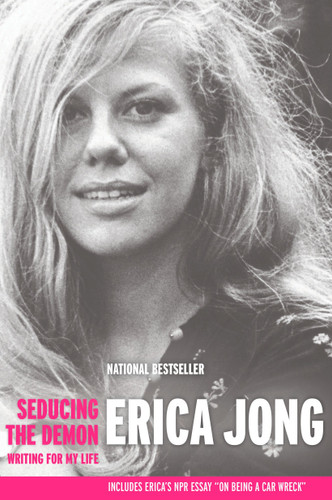 Seducing the Demon: Writing for My Life book cover by Erica Jong
