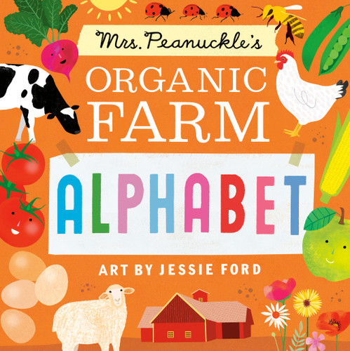 Mrs. Peanuckle's Organic Farm Alphabet (Mrs. Peanuckle's Alphabet) book cover by Mrs. Peanuckle
