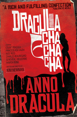 Anno Dracula: Dracula Cha Cha Cha (Anno Dracula) book cover by Kim Newman
