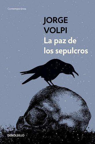 La paz de los sepulcros/ Peace in the Graves book cover by Jorge Volpi