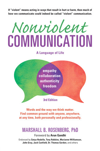 Nonviolent Communication: A Language of Life: Life-Changing Tools for Healthy Relationships (Nonviolent Communication Guides) book cover by Marshall B. Rosenberg
