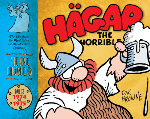 Hagar the Horrible: The Epic Chronicles: The Dailies 1974-1975 (Hagar the Horrible: The Epic Chronicles) book cover by Dik Browne