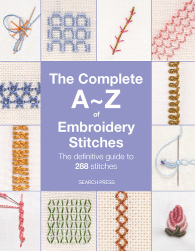 The Complete A-Z of Embroidery Stitches: The definitive guide to 288 stitches book cover by Inspirations Studio