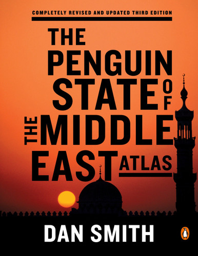 The Penguin State of the Middle East Atlas: Completely Revised and Updated Third Edition book cover by Dan Smith
