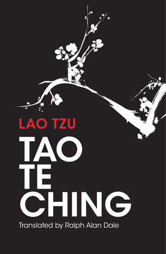 Tao Te Ching: 81 Verses by Lao Tzu with Introduction and Commentary book cover by Ralph Allen Dale