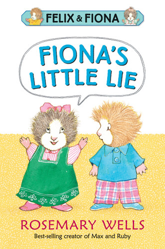 Fiona's Little Lie (Felix and Fiona) book cover by Rosemary Wells