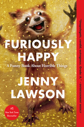 Furiously Happy: A Funny Book About Horrible Things book cover by Jenny Lawson