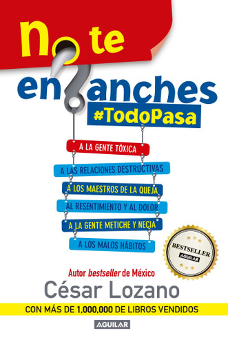 No te enganches / Don't Get Drawn In!: #Todopasa book cover by Dr. César Lozano