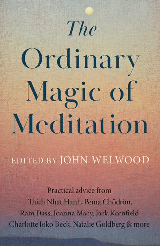 The Ordinary Magic of Meditation book cover by John Welwood