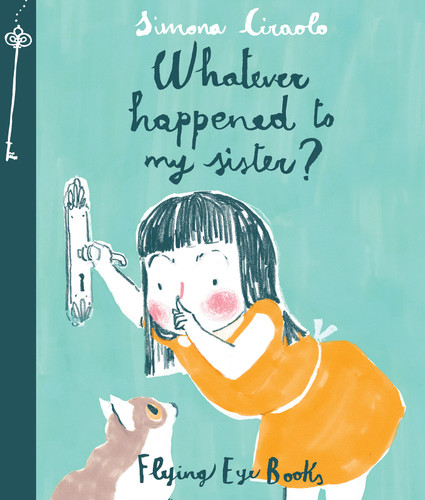 Whatever Happened To My Sister? book cover by Simona Ciraolo