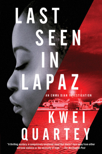 Last Seen in Lapaz (An Emma Djan Investigation) book cover by Kwei Quartey