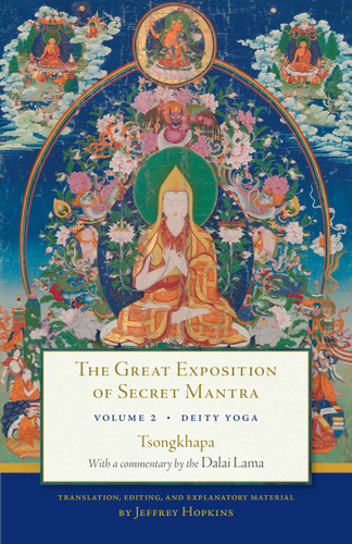 The Great Exposition of Secret Mantra, Volume Two: Deity Yoga (Great Exposition of Secret Mantra) book cover by H.H. the Fourteenth Dalai Lama, Tsongkhapa