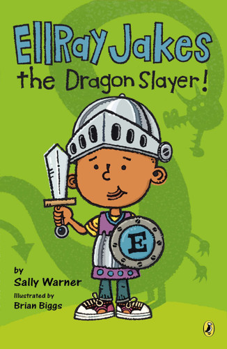 Ellray Jakes the Dragon Slayer (EllRay Jakes) book cover by Sally Warner