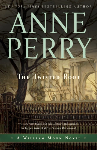 The Twisted Root: A William Monk Novel (William Monk) book cover by Anne Perry