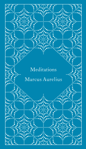Meditations (A Penguin Classics Hardcover) book cover by Marcus Aurelius