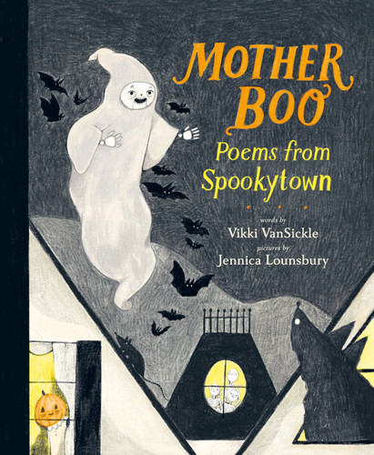 Mother Boo: Poems from Spookytown book cover by Vikki VanSickle