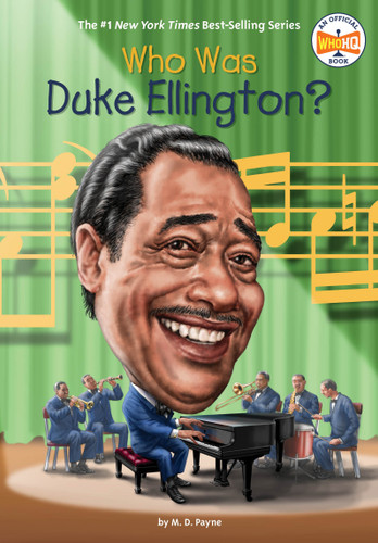 Who Was Duke Ellington? (Who Was?) book cover by M. D. Payne, Who HQ