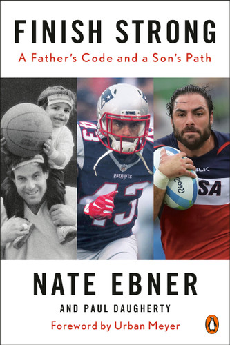Finish Strong: A Father's Code and a Son's Path book cover by Nate Ebner, Paul Daugherty