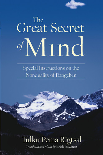 The Great Secret of Mind: Special Instructions on the Nonduality of Dzogchen book cover by Tulku Pema Rigtsal