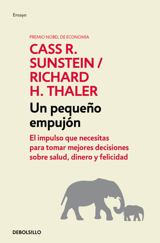Nudge: Un pequeño empujón / The Final Decision book cover by Richard H. Thaler, Cass R. Sunstein