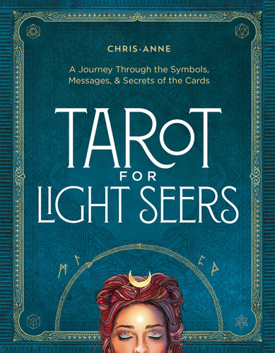 Tarot for Light Seers: A Journey Through the Symbols, Messages & Secrets of the Cards book cover by Chris-Anne