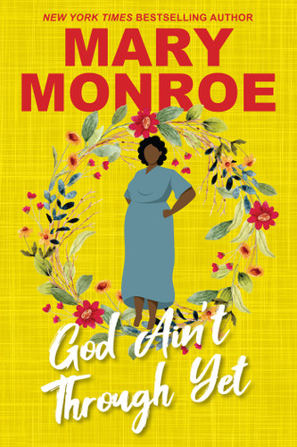 God Ain't Through Yet (GOD) book cover by Mary Monroe