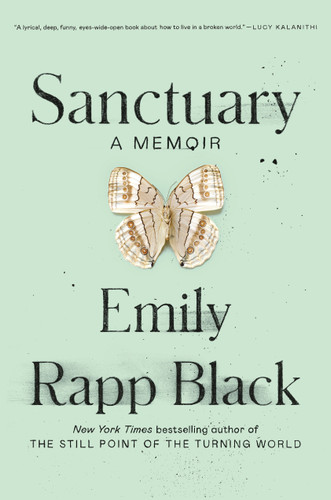 Sanctuary: A Memoir book cover by Emily Rapp Black