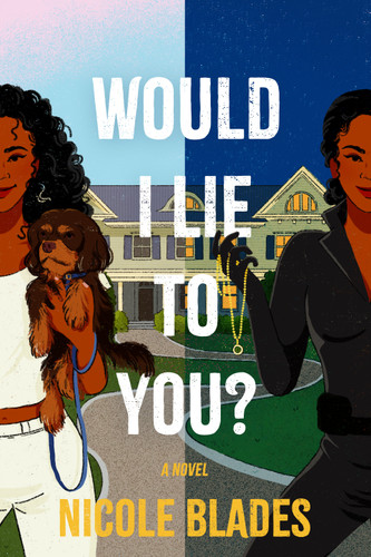 Would I Lie to You?: A Novel book cover by Nicole Blades