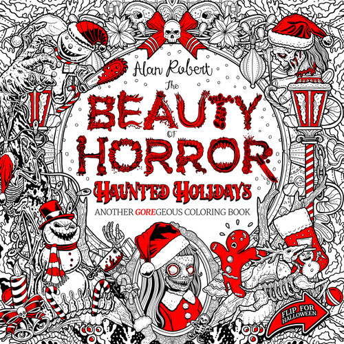 The Beauty of Horror: Haunted Holidays Coloring Book (Beauty of Horror) book cover by 