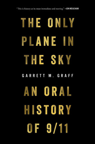 The Only Plane in the Sky: An Oral History of 9/11 Cover