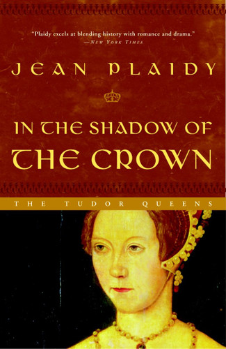In the Shadow of the Crown: A Novel (A Queens of England Novel) book cover by Jean Plaidy