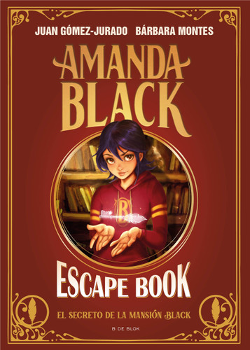 Escape Book: El secreto de la mansión Black / Escape Book: The Secret of the Black Mansion (AMANDA BLACK) book cover by Juan Gómez-Jurado, Bárbara Montes