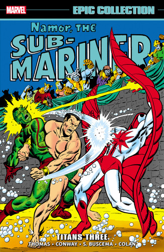 Namor The Sub-Mariner Epic Collection: Titans Three book cover by Roy Thomas, Marvel Various