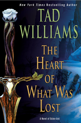 The Heart of What Was Lost (Osten Ard) book cover by Tad Williams