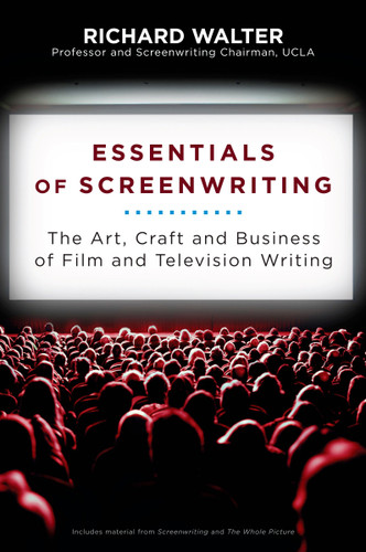 Essentials of Screenwriting: The Art, Craft, and Business of Film and Television Writing book cover by Richard Walter