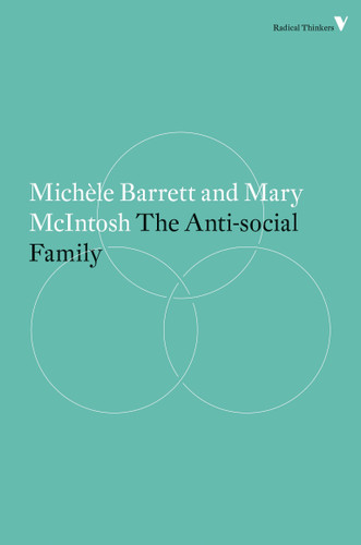 The Anti-Social Family (Radical Thinkers) book cover by Michèle Barrett, Mary McIntosh