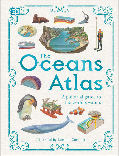 The Oceans Atlas: A Pictorial Guide to the World's Waters (DK Pictorial Atlases) book cover by DK