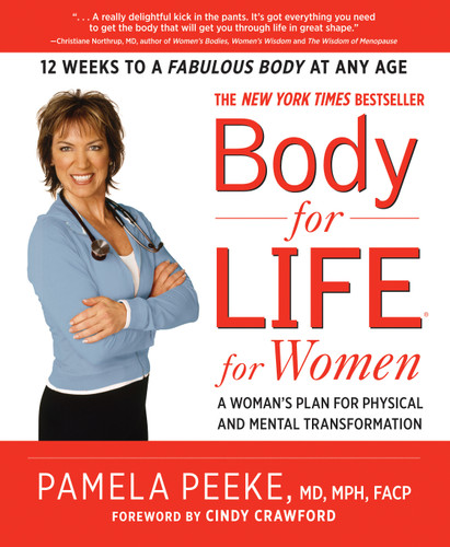 Body-for-LIFE for Women: A Woman's Plan for Physical and Mental Transformation book cover by Pamela Peeke