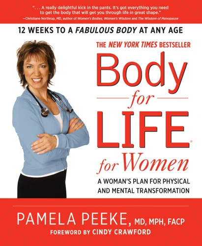 Body-for-LIFE for Women: A Woman's Plan for Physical and Mental Transformation book cover by Pamela Peeke