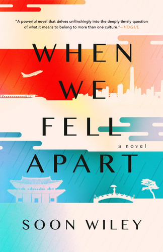 When We Fell Apart: A Novel book cover by Soon Wiley