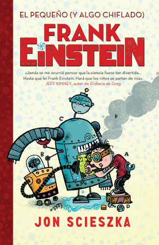 El pequeño (y algo chiflado) Frank Einstein  / Frank Einstein and the Antimatter Motor (Serie Frank Einstein) book cover by Jon Scieszka