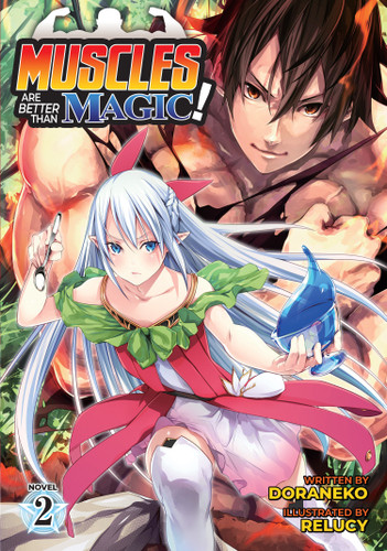 Muscles are Better Than Magic! (Light Novel) Vol. 2 (Muscles are Better Than Magic! (Light Novel)) book cover by Doraneko