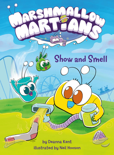Marshmallow Martians: Show and Smell: (A Graphic Novel) (Marshmallow Martians) book cover by Deanna Kent