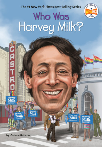 Who Was Harvey Milk? (Who Was?) book cover by Corinne A. Grinapol, Who HQ