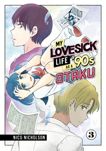 My Lovesick Life as a '90s Otaku 3 (My Lovesick Life as a '90s Otaku) book cover by Nico Nicholson