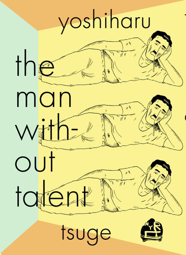 The Man Without Talent book cover by YOSHIHARU TSUGE