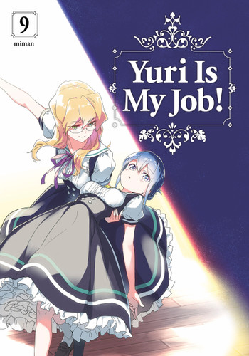 Yuri Is My Job! 9 (Yuri Is My Job!) book cover by Miman