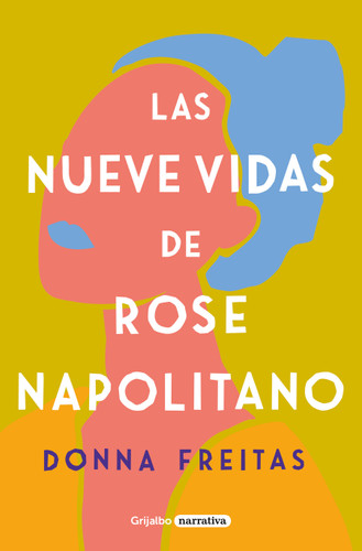 Las nueve vidas de Rose Napolitano / The Nine Lives of Rose Napolitano book cover by Donna Freitas