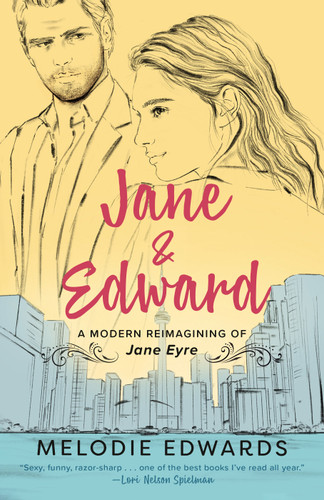 Jane & Edward: A Modern Reimagining of Jane Eyre book cover by Melodie Edwards